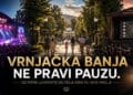 Vrnjačka Banja ne pravi pauzu: Posle Lovefesta, pola veka filmske magije