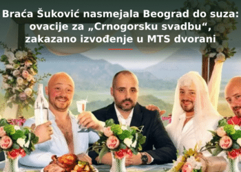 Braća Šuković nasmejala Beograd do suza: ovacije za „Crnogorsku svadbu“, zakazano izvođenje u MTS dvorani