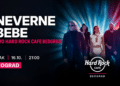 Neverne bebe uživo u Hard Rock Cafeu Beograd, petak 16. oktobar 2026. u 21 čas.