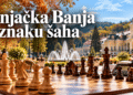 Šahovska takmičenja u Vrnjačkoj Banji – Super liga Srbije i Svetsko prvenstvo 2026.